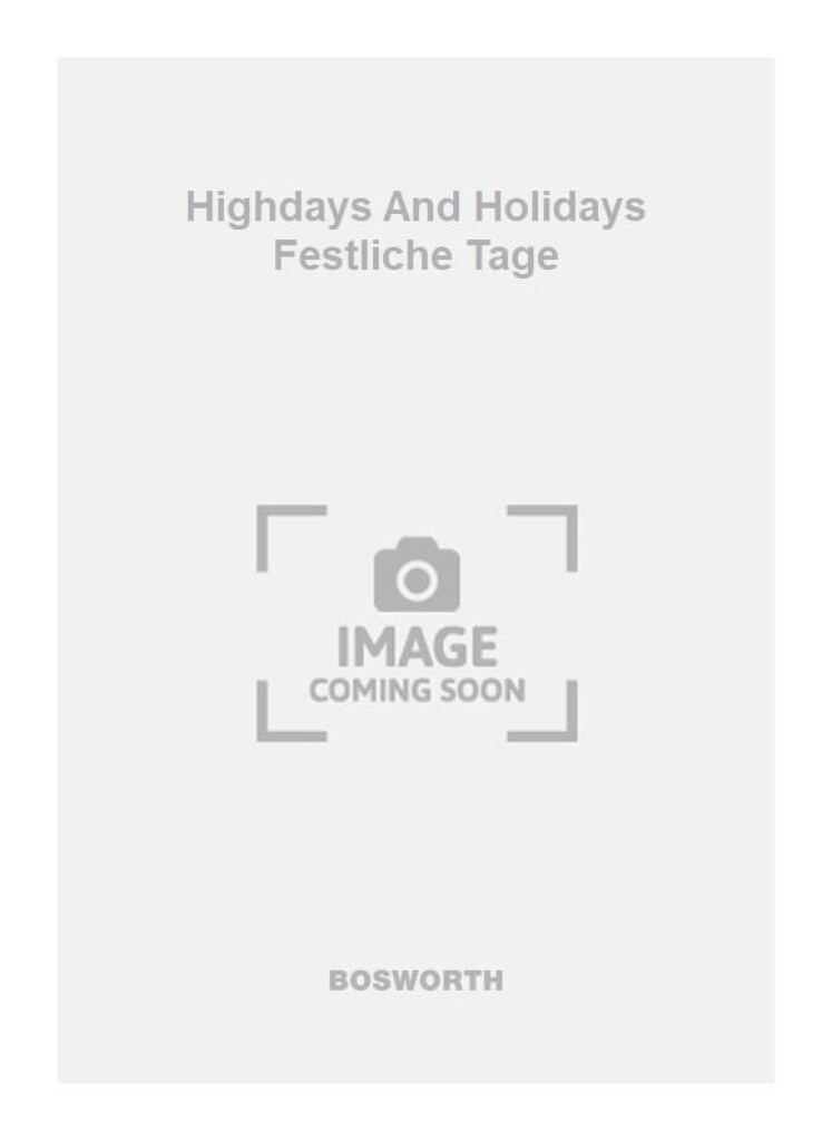 Highdays And Holidays Festliche Tage